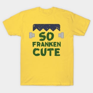 So Franken Cute T-Shirt